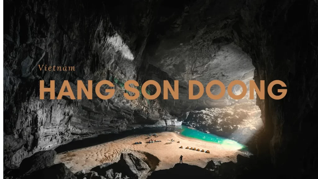 韓松洞 ( Hang Son Doong, Vietnam)